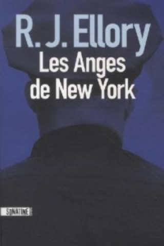 Buch Les Anges de New York. Der Schrei der Engel, französische Ausgabe Roger J. Ellory