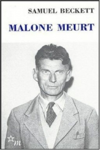 Kniha Malone meurt Samuel Beckett