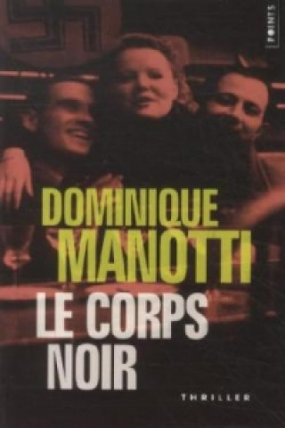 Carte Le corps noir. Das schwarze Korps, französische Ausgabe Dominique Manotti
