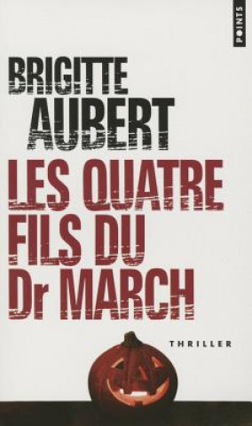 Carte Les quatre fils du Dr March. Die vier Söhne des Doktor March, englische Ausgabe Brigitte Aubert