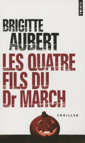 Knjiga Les quatre fils du Dr March. Die vier Söhne des Doktor March, englische Ausgabe Brigitte Aubert