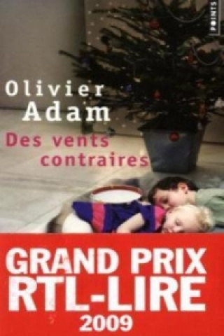 Kniha Des vents contraires. Gegenwinde, französische Ausgabe Olivier Adam