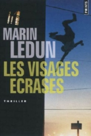 Kniha Les visages écrasés Marin Ledun