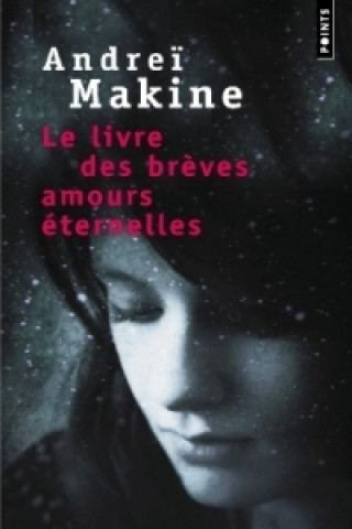 Kniha Le livre des breves amours eternelles Andre