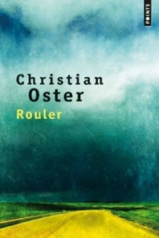 Könyv Rouler Christian Oster
