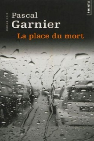 Libro La place du mort Pascal Garnier