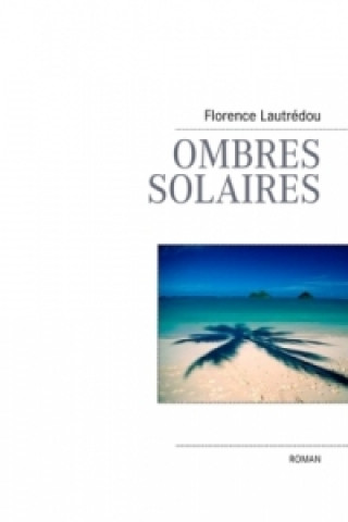 Carte Ombres solaires Florence Lautrédou