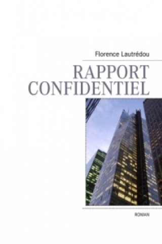 Könyv Rapport confidentiel Florence Lautrédou