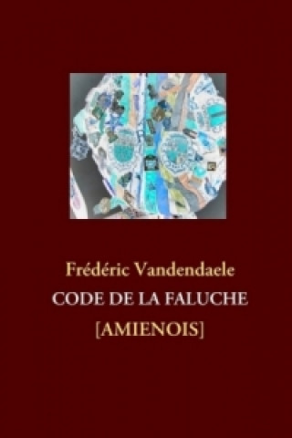 Carte Code de la Faluche Amienois Frédéric Vandendaele