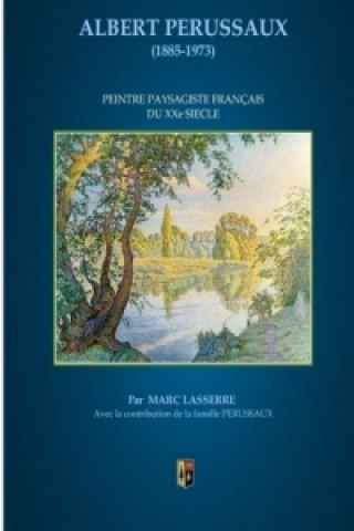 Kniha ALBERT PERUSSAUX (1885-1973) Marc Lasserre