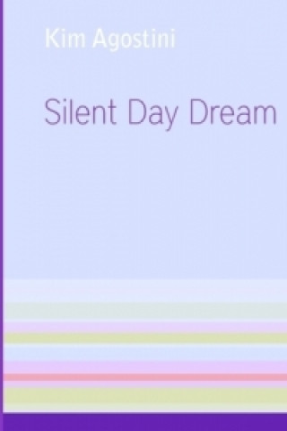 Carte Silent Day Dream Kim Agostini