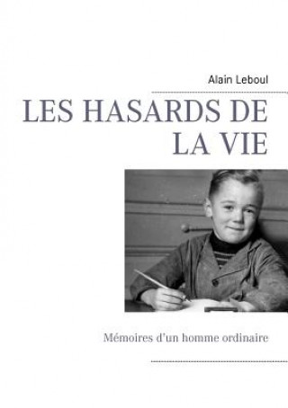 Libro Les Hasards de la Vie Alain Leboul