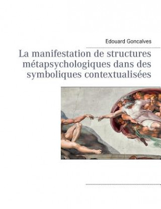 Carte manifestation de structures metapsychologiques dans des symboliques contextualisees Edouard Goncalves