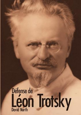 Kniha Defense de Leon Trotsky David North