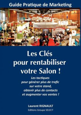 Kniha Les Cles pour rentabiliser votre Salon ! Laurent Rignault