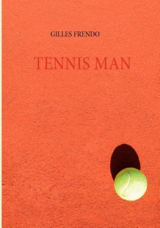 Kniha Tennis Man Gilles Frendo