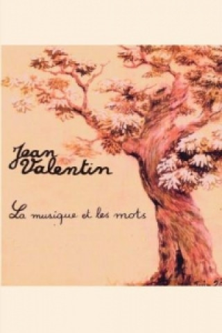 Könyv La Musique Des Mots Jean Valentin