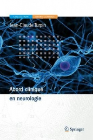 Книга Abord clinique en neurologie Jean-Claude Turpin