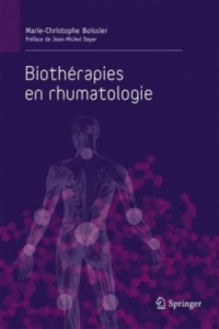 Kniha Biothérapies en rhumatologie Marie-Christophe Boissier