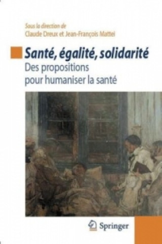 Kniha Santé, égalité, solidarité Claude Dreux