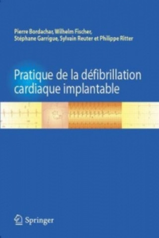 Könyv Pratique de la défibrillation cardiaque implantable Pierre Bordachar