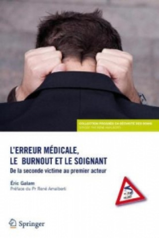 Книга L erreur médicale, le burn-out et le soignant Eric Galam