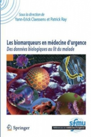 Kniha Les Biomarqueurs en médecine d urgence Yann-Erick Claessens