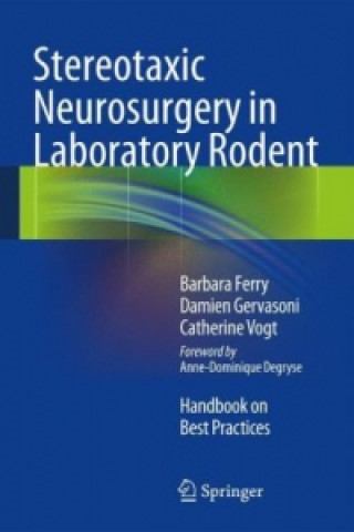 Książka Stereotaxic Neurosurgery in Laboratory Rodent Barbara Ferry