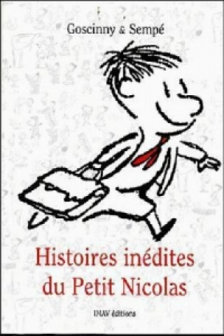 Kniha HISTOIRES INEDITES DU PETIT NICHOLAS René Goscinny