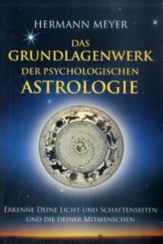 Knjiga Das Grundlagenwerk der psychologischen Astrologie Hermann Meyer