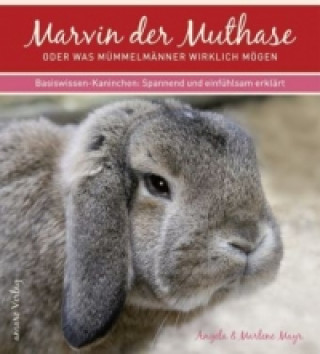 Könyv Marvin der Muthase Angela Mayr