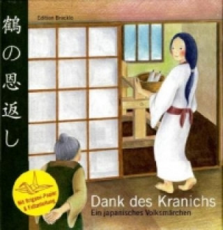 Kniha Dank des Kranichs / HC, m. 1 Beilage Keiko Funatsu