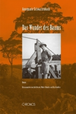 Kniha Das Wunder des Baums Annemarie Schwarzenbach