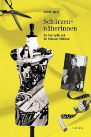 Kniha Schürzennäherinnen Jolanda Spirig