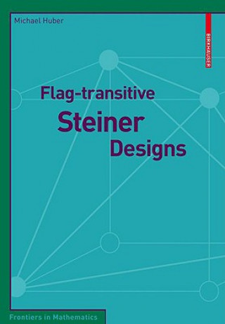 Carte Flag-transitive Steiner Designs Michael Huber