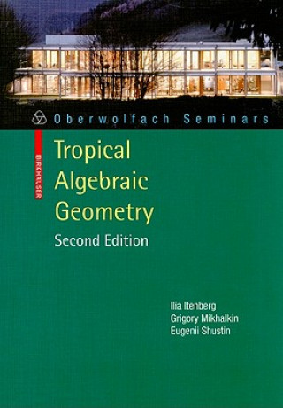 Książka Tropical Algebraic Geometry Ilia Itenberg