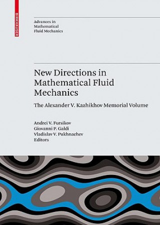 Książka New Directions in Mathematical Fluid Mechanics Andrei V. Fursikov