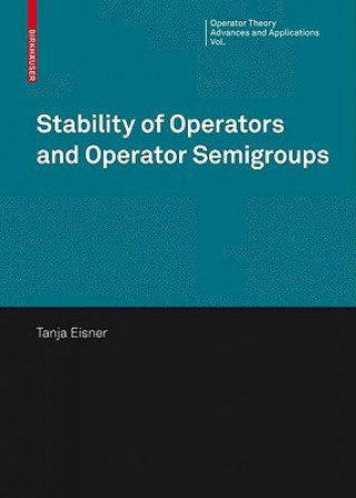 Kniha Stability of Operators and Operator Semigroups Tanja Eisner