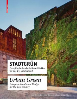 Книга Stadtgrün. Urban Green Annette Becker