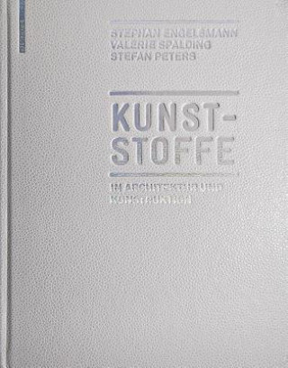 Книга Kunststoffe in Architektur und Konstruktion Stephan Engelsmann