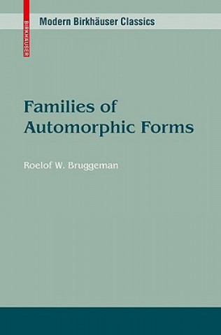 Livre Families of Automorphic Forms Roelof W. Bruggeman