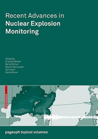 Książka Recent Advances in Nuclear Explosion Monitoring Andreas Becker