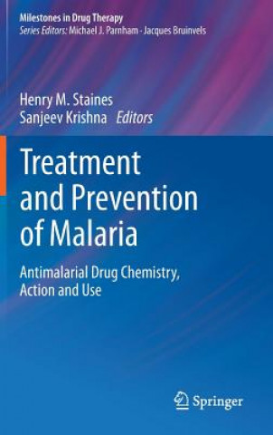 Книга Treatment and Prevention of Malaria Henry M. Staines