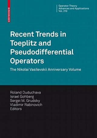 Carte Recent Trends in Toeplitz and Pseudodifferential Operators Roland V. Duduchava