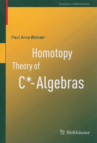 Knjiga Homotopy Theory of C*-Algebras Paul Arne Ostv?r