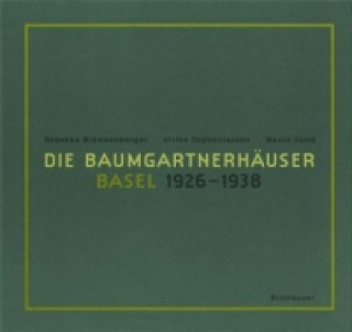 Книга Die Baumgartnerhäuser - Basel 1926-1938 Rebekka Brandenberger