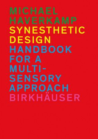 Книга Synesthetic Design Michael Haverkamp