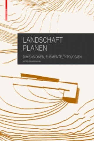 Kniha Landschaft planen Astrid Zimmermann