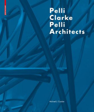 Book Pelli Clarke Pelli Architects Michael C. Crosbie