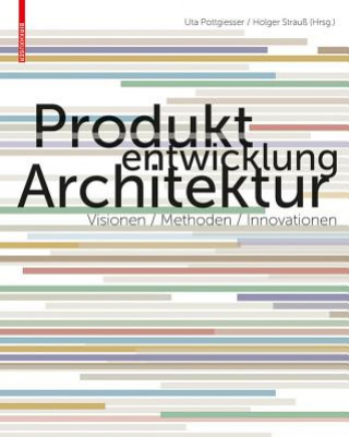 Kniha Produktentwicklung Architektur Uta Pottgiesser